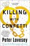 [Peter Diamond 18] • Killing With Confetti